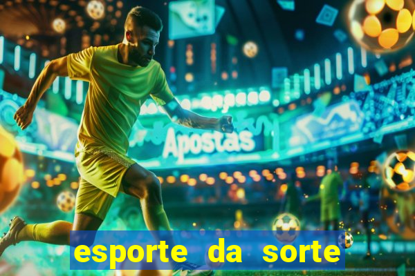 esporte da sorte deposito minimo